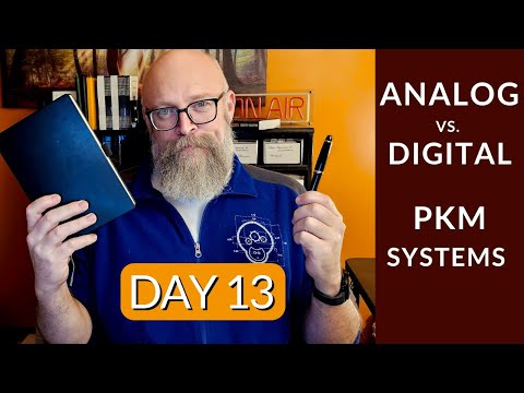 Day 13: A Case for The Analog Zettelkasten vs. Digital (Obsidian, Notion, The Brain) PKM Systems