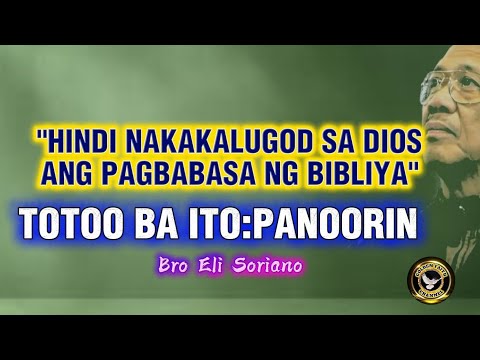 DI DAW NAKAKALUGOD SA DIOS PAGBABASA NG BIBLIYA:TOTOO BA ITO | BRO ELI@GoldenFaithChannel 