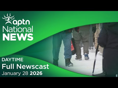 APTN National News: January 28, 2026