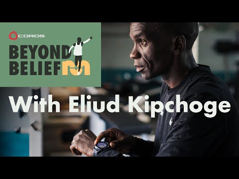 Beyond Belief | Our Conversation With Eliud Kipchoge X COROS | The Greatest Marathoner Of All Time
