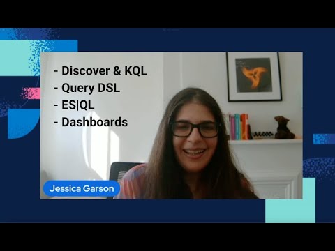 Elasticsearch Data Exploration: Discover, KQL, ES|QL & More -  Elasticsearch 101 Course, Ep 4