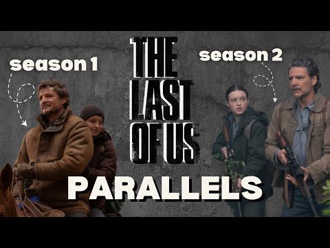 tlou season 1 & 2 parallels