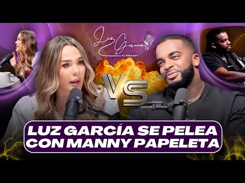 LUZ GARCÍA ENFRENTA A MANNY PAPELETA
