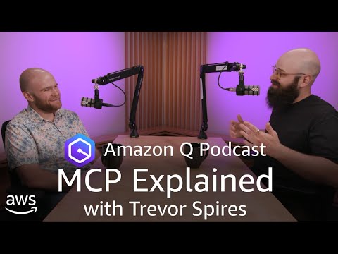 MCP explained: What everyone should know about Model Context Protocol | Amazon Q Podcast