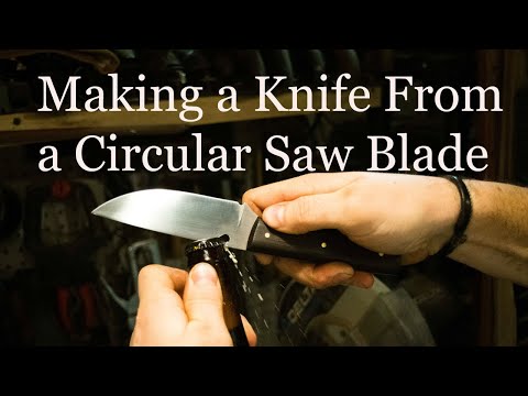 Making a Knife From a Circular Saw Blade