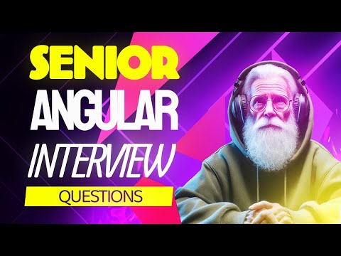 Master Angular Interviews: Senior-Level Questions Answered