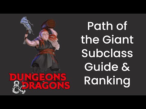 Path of the Giant (Barbarian) Subclass Guide and Power Ranking in D&D 5e - HDIWDT