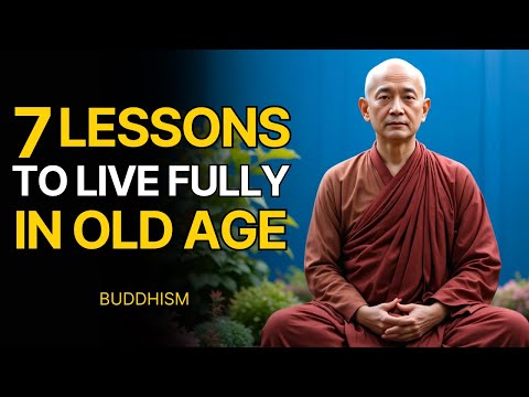 7 Buddhist Lessons to Help You Focus on Yourself In Old Age | Buddhist Wisdom
