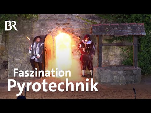 Pyrotechniker Matthias Keller: Das Spiel mit dem Feuer | Zwischen Spessart und Karwendel | BR