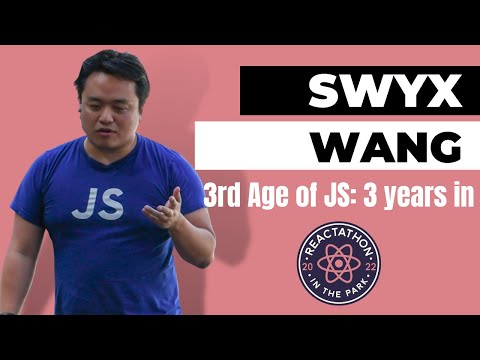 The third age of JavaScript: Three years in - Swyx