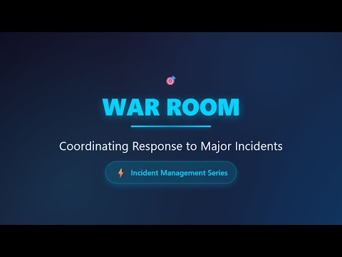 War Room: Coordinate Major Incidents Effectively