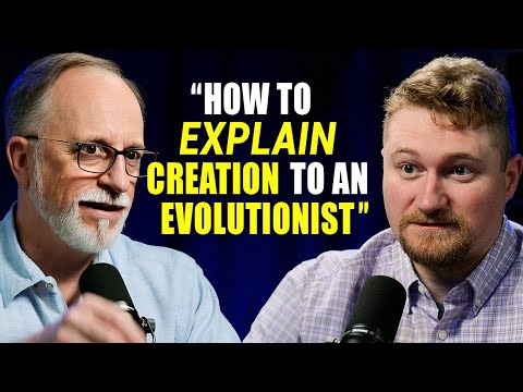 How to Explain Creation to an Evolutionist