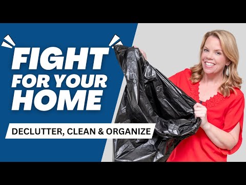 Are you ready to "Fight" for a Clutter-Free Home?!