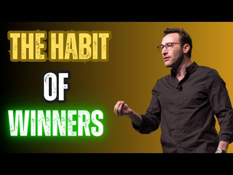 THE HABIT OF WINNERS ;BEST SPEECH BY #simonsinek