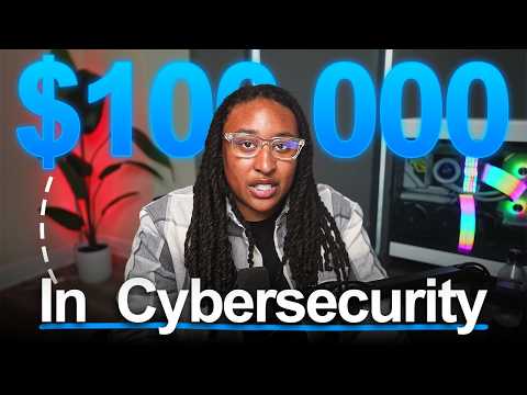 How to Make $100K in Cybersecurity in 12 Months