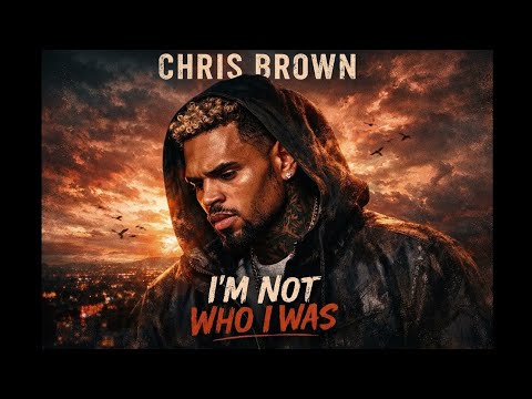 Chris brown _ Im not Who Iwas (Official Music )