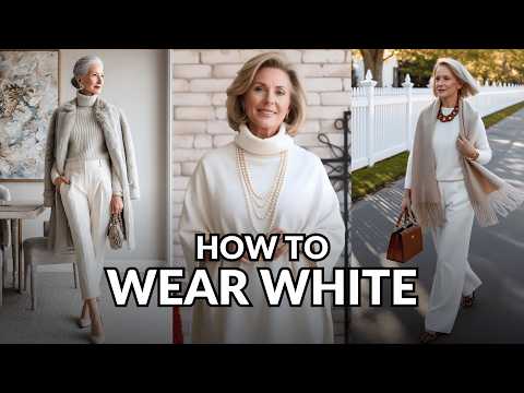 How to Wear White After 60: Chic Outfits for Timeless and Elegant Style