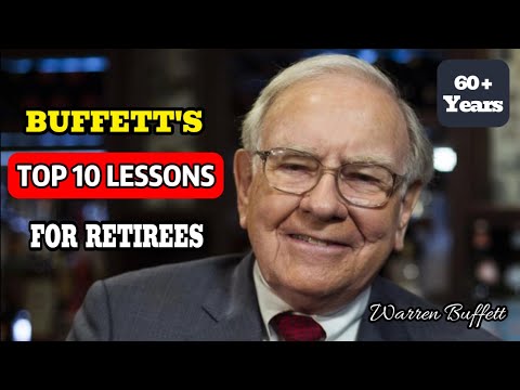 Warren Buffett’s Top 10 Lessons for Retirees Who Want No Regrets