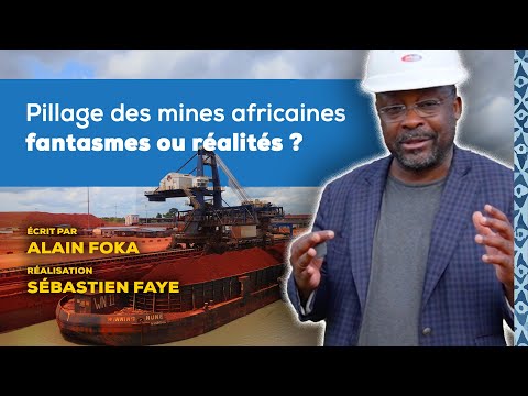 La chronique : Pillage des mines africaines, fantasmes ou réalités ?