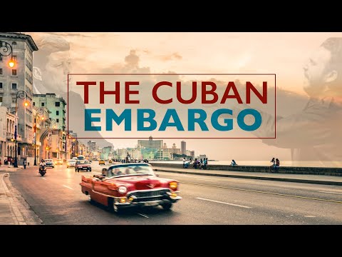 The Cuban Embargo, Explained
