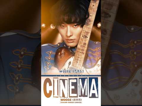 📽𝑪𝒊𝒏𝒆𝒎𝒂 - 𝐖𝐨𝐨𝐝𝐳 🎞 #songlyrics #archive #woodz