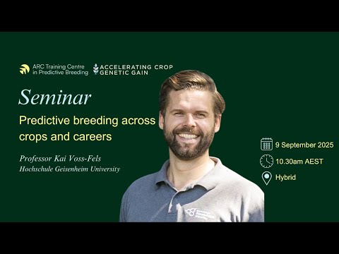 Prof Kai Voss-Fels - Predictive breeding across crops and careers