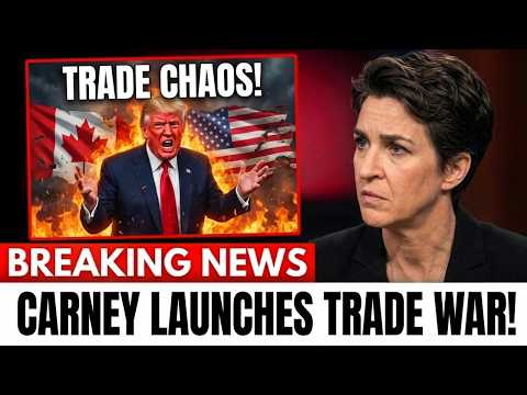 BREAKING: Canada REJECTS U.S. Dominance! Carney's Trade War Leaves Trump POWERLESS | Rachel Maddow