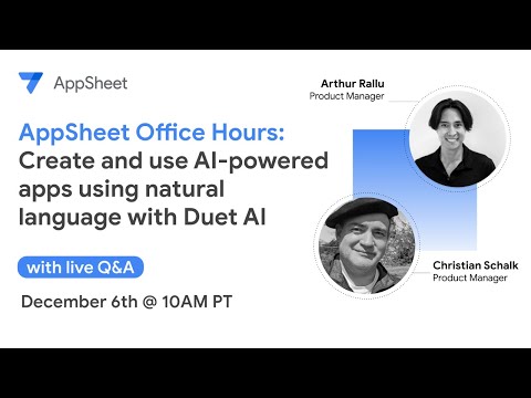 AppSheet Office Hours: Create and use AI-powered apps using natural language with Duet AI