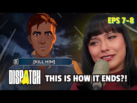 What even is going to happen! - Dispatch Eps 7-8 (pugbae streams)