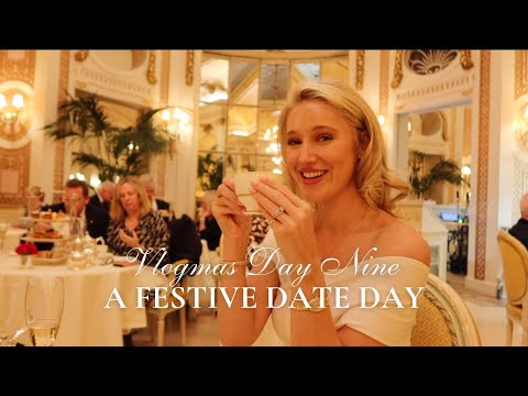CHRISTMAS IN LONDON | ROYALTY AT THE RITZ & A FESTIVE DAY WITH MY LOVE | VLOGMAS DAY NINE