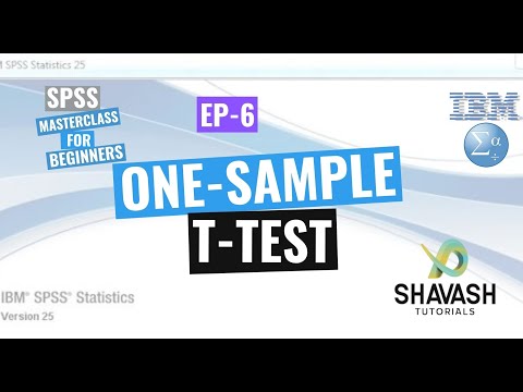 SPSS - MasterClass for Beginners: Ep. 6 - How to perform One-Sample T-Test - ShaVash Tutorials