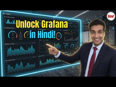 Unlock Grafana in Hindi! Beginner's Crash Course to Master Data Visualization