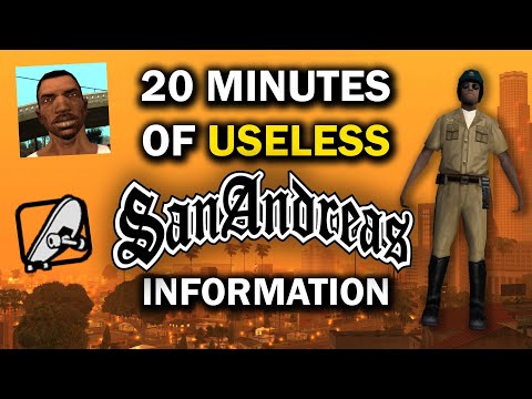 20 More Minutes of Useless GTA San Andreas Information