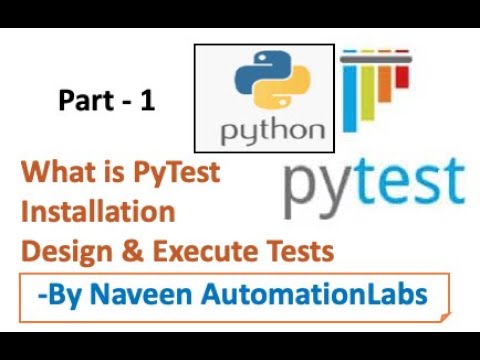 Part 1: PyTest : Python Test Framework Tutorials
