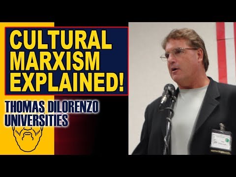 Prof. DiLorenzo: How Cultural Marxism Destroyed Education
