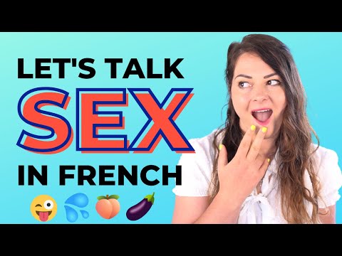 How To Talk About SEX in French (⚠️  Naughty Language)