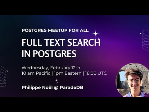 Full Text Search in Postgres w/ Philippe Noël
