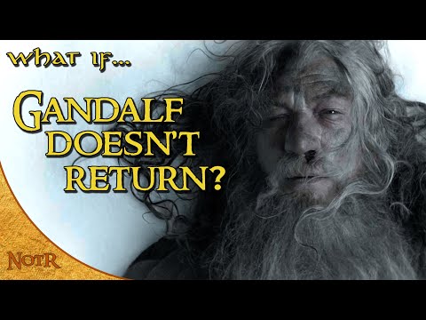 What if Gandalf Stayed Dead? | Tolkien Theory