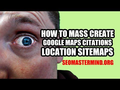 How to Create Bulk Local Google My Maps SEO Citations Tutorial