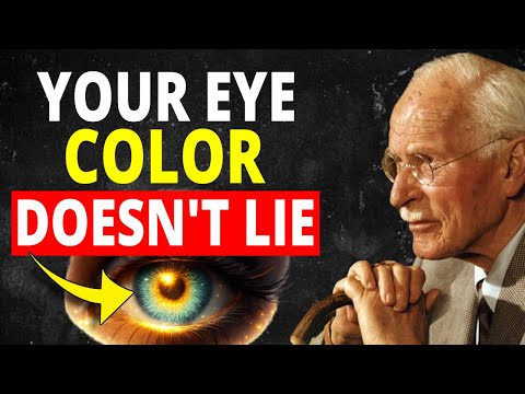 The Meaning of your Eye Color Will Change your Entire Life | Carl Jung