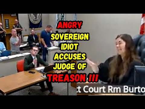 ANGRY Sovereign IDIOT ACCUSES Judge of TREASON &amp; Tries out the Fruit of the Poisonous Tree Argument!
