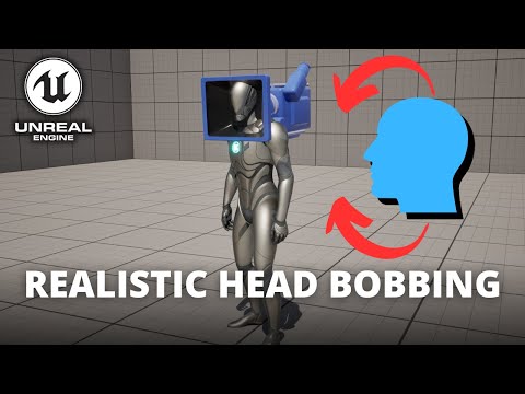 How to Make a Realistic Head Bobbing Effect in Unreal Engine 5