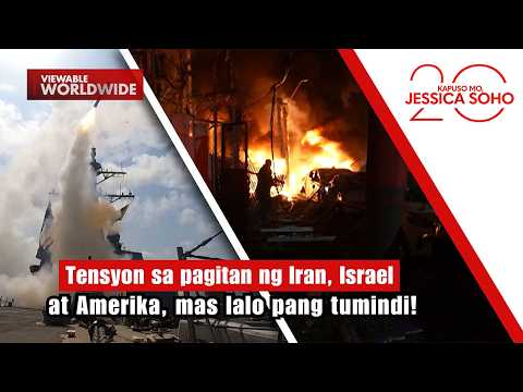 Tensyon sa pagitan ng Iran, Israel at Amerika, mas lalo pang tumindi! | Kapuso Mo, Jessica Soho