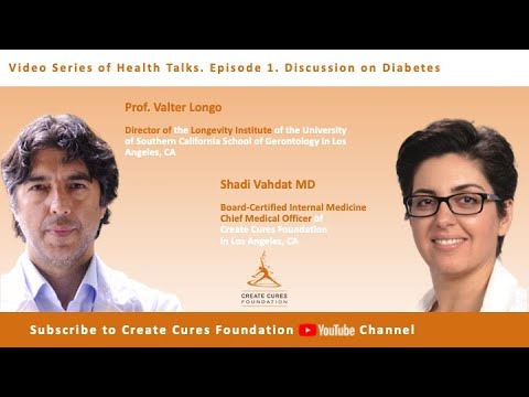 Discussion on Diabetes Professor Valter Longo