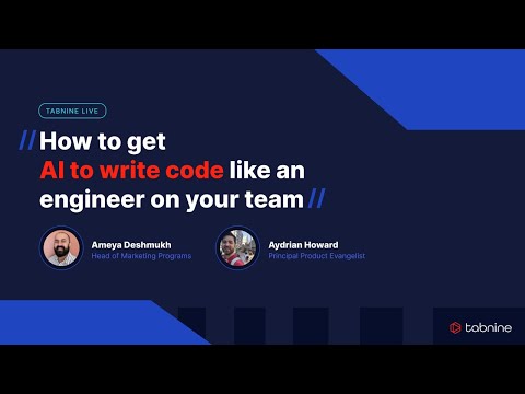 [Tabnine Live] How to get AI to write code like an engineer on your team