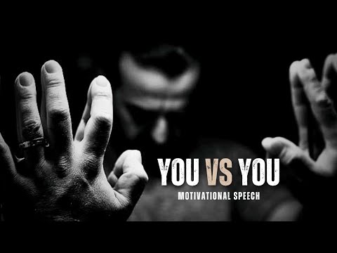 YOU VS YOU - Motivational Speech