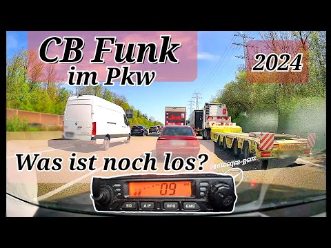 CB Funk im Pkw - was ist wirklich noch los?! Staugefunke, Unfälle und Vollsperrung [Teil 2]
