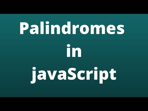 Checking Palindromes in JavaScript