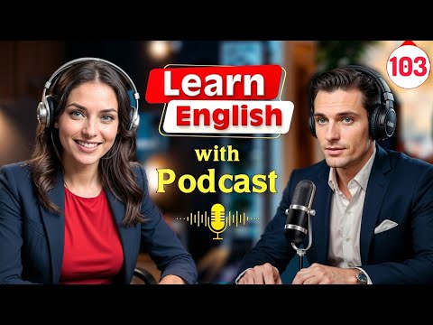 A Job Well Done Learn English quickly with podcast | English learning Conversation | Episode 103