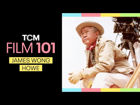 Why James Wong Howe Is One of Hollywood's Greatest Cinematographers | Film 101